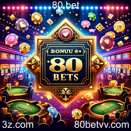 Explore a Categoria de Bônus no Site de Jogos 80 Bet